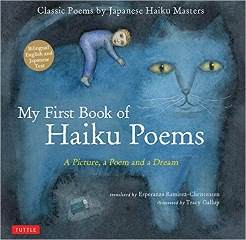 My First Book Of Haiku Poems A Picture A Poem And A Dream Classic 